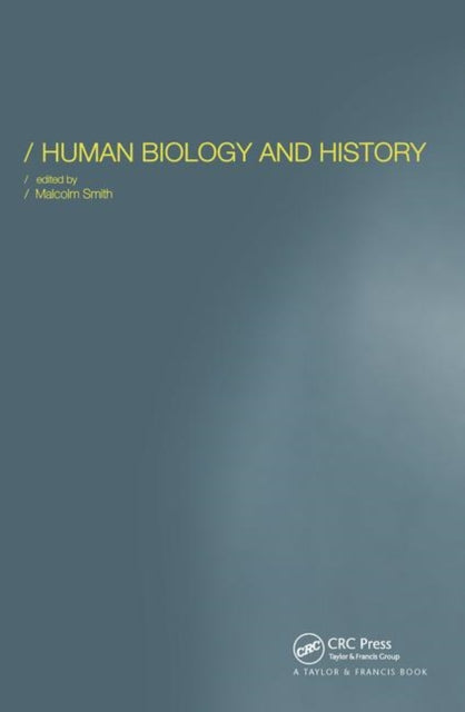 Book cover of: Human Biology and History. By: Malcolm Smith
