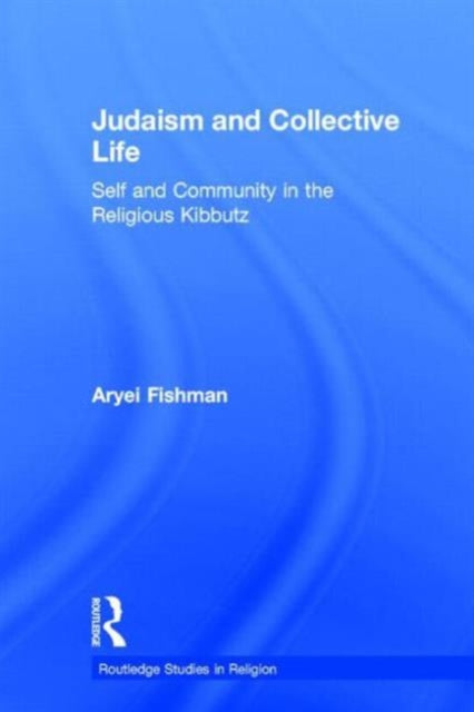 Book cover of: Judaism and Collective Life