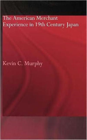 American Merchant Experience in Nineteenth Century Japan