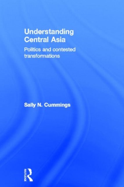 Book cover of: Understanding Central Asia. By: Sally Cummings