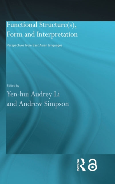 Book cover of: Functional Structure(s), Form and Interpretation. By: Y. Audrey-Li