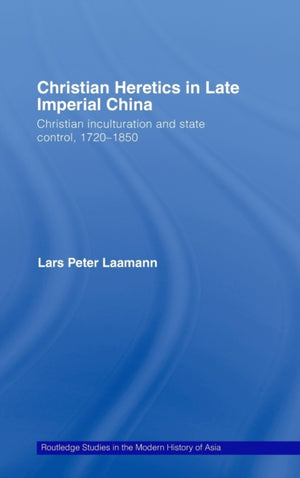 Christian Heretics in Late Imperial China