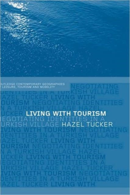 Book cover of: Living with Tourism. By: Hazel Tucker