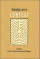 Book cover of: Managing Care in Context