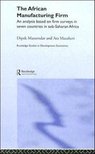 Book cover of: African Manufacturing Firm. By: Ata Mazaheri