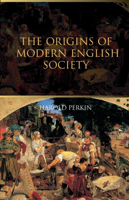 Book cover of: Origins of Modern English Society. By: Harold Perkin