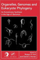 Book cover of: Organelles, Genomes and Eukaryote Phylogeny
