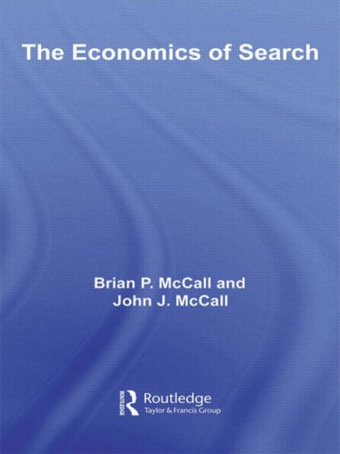 Book cover of: Economics of Search. By: Brian Patrick McCall, John Mccall