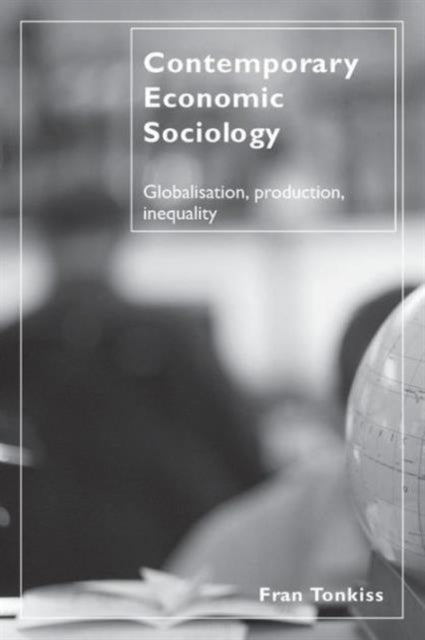 Book cover of: Contemporary Economic Sociology