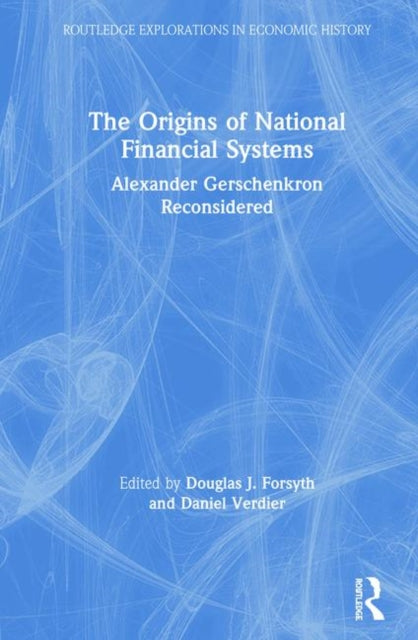 Book cover of: Origins of National Financial Systems. By: D. Forsyth