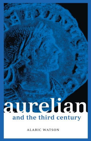 Aurelian and the Third Century