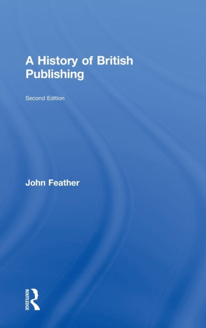 Book cover of: History of British Publishing