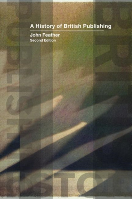 Book cover of: History of British Publishing