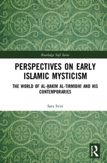 Book cover of: Perspectives on Early Islamic Mysticism. By: Sara Sviri