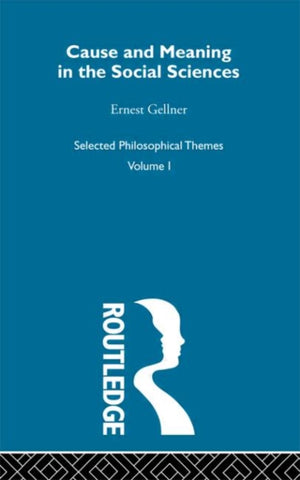 Cause and Meaning in the Social Sciences