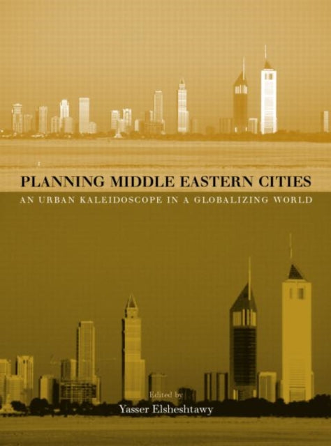 Book cover of: Planning Middle Eastern Cities. By: Y. Elsheshtawy