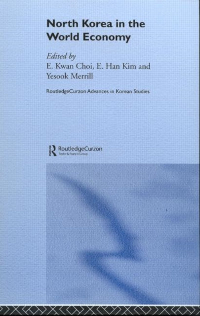 Book cover of: North Korea in the World Economy