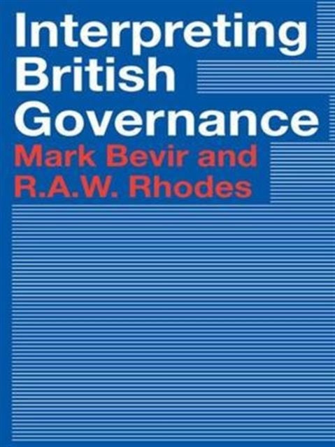 Book cover of: Interpreting British Governance. By: Mark Bevir