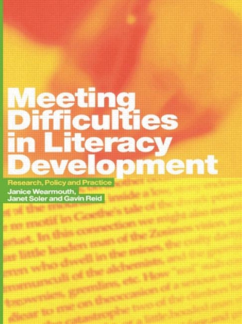 Book cover of: Meeting Difficulties in Literacy Development. By: Gavin Reid