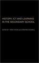 Book cover of: History, ICT and Learning in the Secondary School
