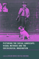 Book cover of: Picturing the Social Landscape