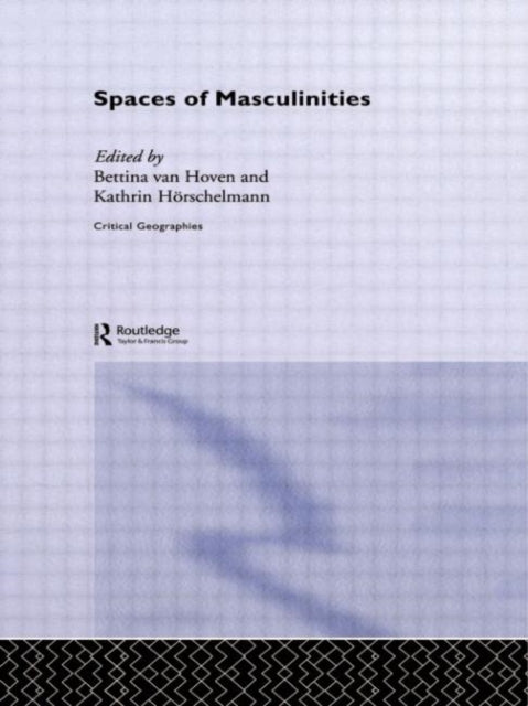 Book cover of: Spaces of Masculinities