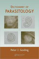 Book cover of: Dictionary of Parasitology. By: Peter J. Gosling