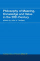Book cover of: Philosophy of Meaning, Knowledge and Value in the 20th Century. By: John Canfield