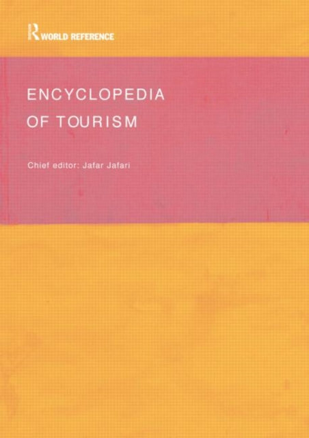 Book cover of: Encyclopedia of Tourism. By: Jafar Jafari
