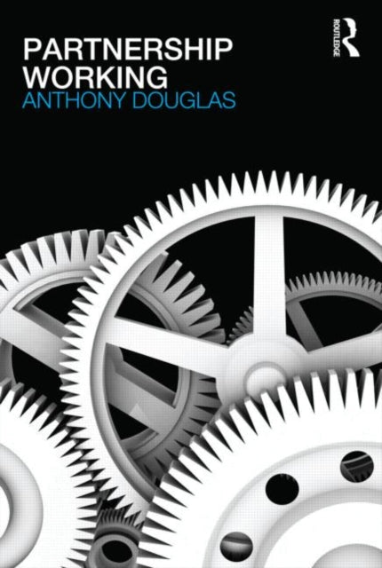Book cover of: Partnership Working. By: Anthony Douglas