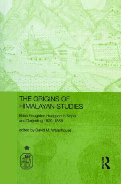 Book cover of: Origins of Himalayan Studies. By: Davi Waterhouse