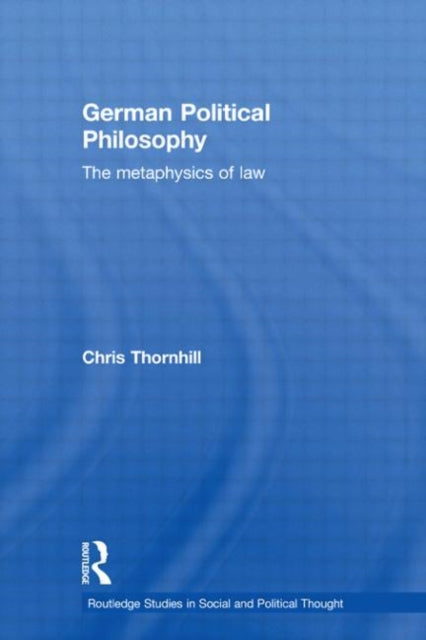 Book cover of: German Political Philosophy. By: C. J. Thornhill, Chri Thornhill