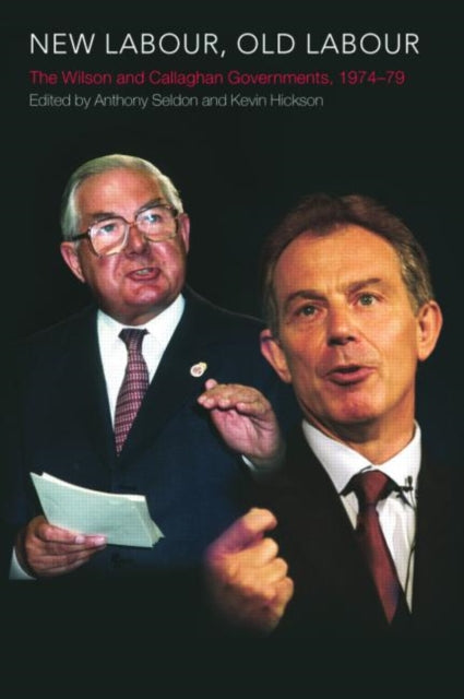 Book cover of: New Labour, Old Labour. By: Anthony Seldon