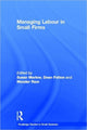 Book cover of: Managing Labour in Small Firms
