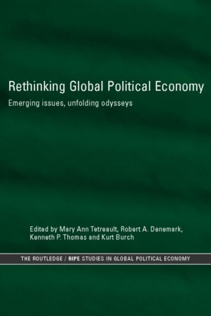 Book cover of: Rethinking Global Political Economy. By: Mary Tetreault