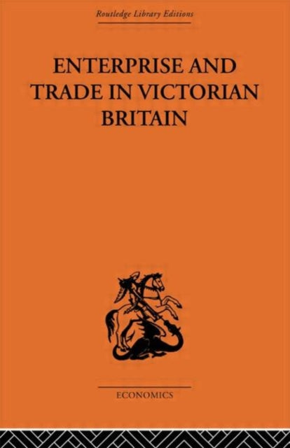 Book cover of: Enterprise and Trade in Victorian Britain. By: D. N. McCloskey