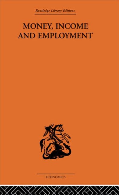 Book cover of: Money Income and Employment. By: Erich Schneider