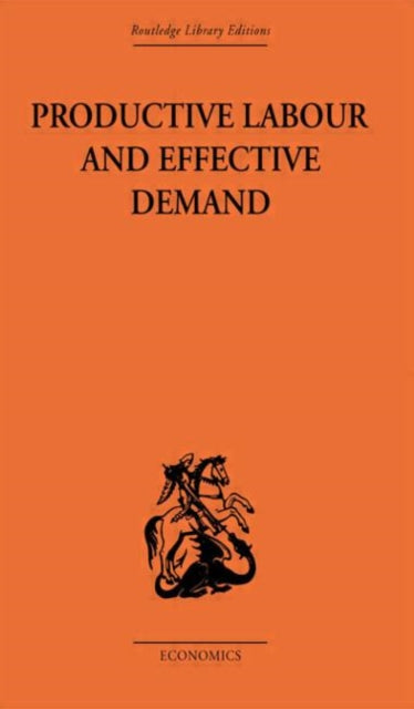 Book cover of: Productive Labour and Effective Demand. By: Sydney H Coontz