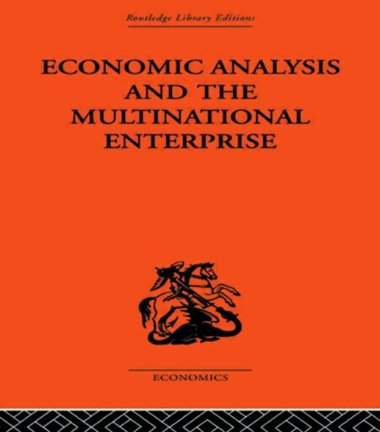 Book cover of: Economic Analysis and Multinational Enterprise. By: Profess Dunning
