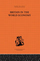 Book cover of: Britain in the World Economy. By: Denni Robertson