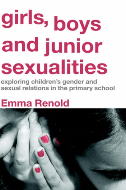 Book cover of: Girls, Boys and Junior Sexualities