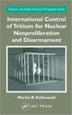 Book cover of: International Control of Tritium for Nuclear Nonproliferation and Disarmament