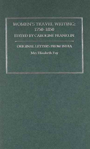 Womens Travel Writing 1750-1850