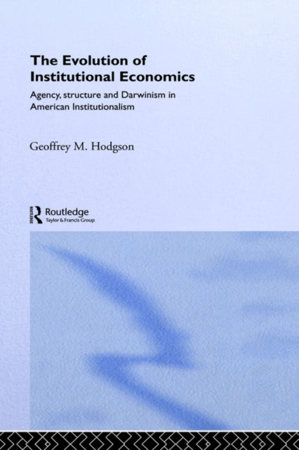Book cover of: Evolution of Institutional Economics