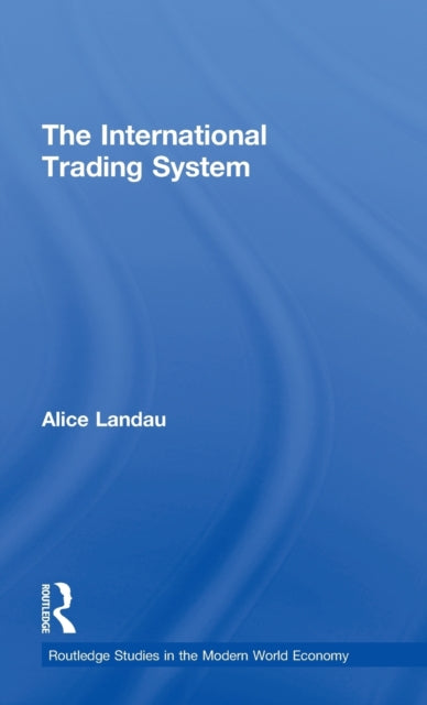 Book cover of: International Trading System. By: Alice Landau