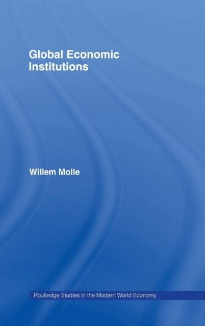 Book cover of: Global Economic Institutions