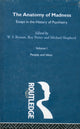 Book cover of: Anatomy of Madness. By: W.F. Bynum