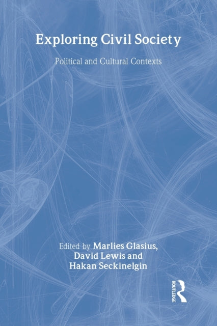 Book cover of: Exploring Civil Society. By: M. Glasius