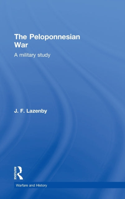 Book cover of: Peloponnesian War. By: Profess Lazenby