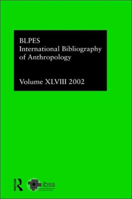 Book cover of: IBSS: Anthropology: 2002 Vol.48. By: Brit Lib Pol &